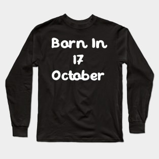 Born In 17 October Long Sleeve T-Shirt